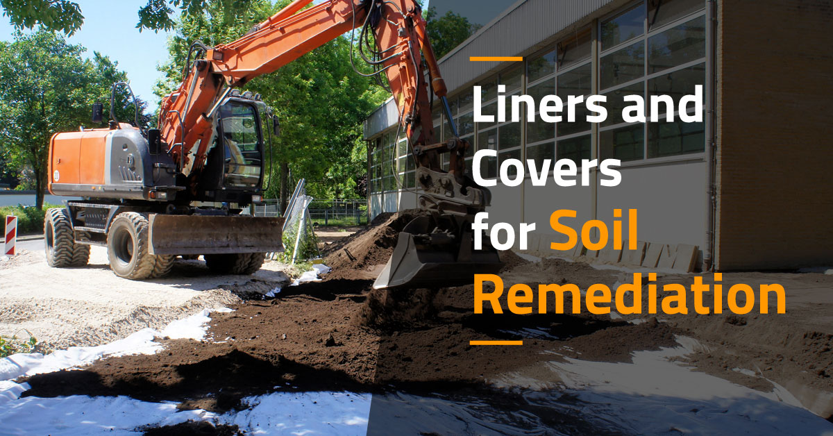 8 Excavation and Site Development Liners and Covers for Soil Remediation
