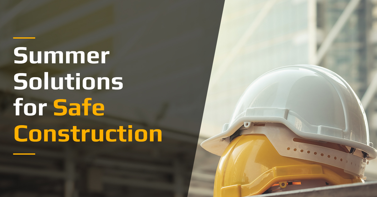 Safety Products for Summer Construction